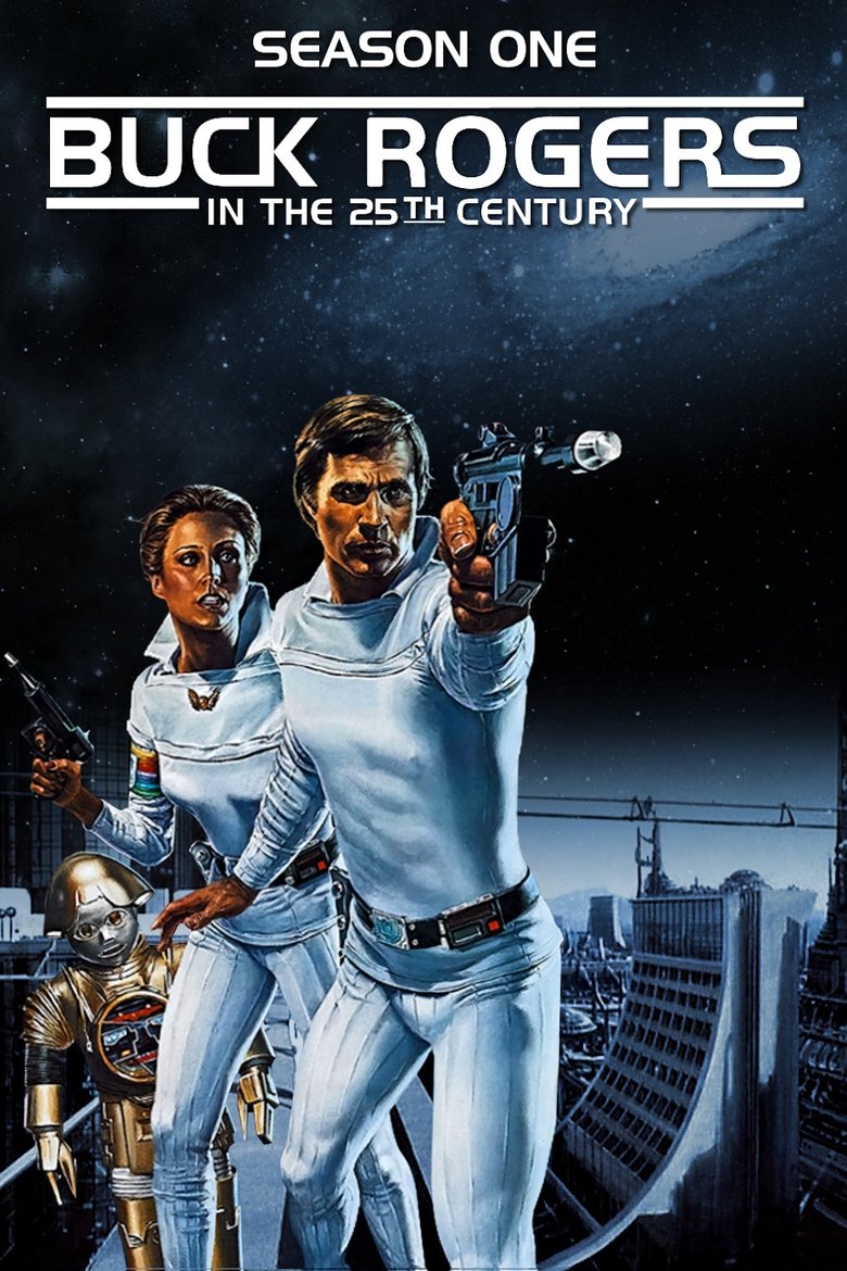 Episodes in Buck Rogers In The 25th Century - Season 1 - Season 1 Poster of Episodes in Buck Rogers In The 25th Century - Season 1 - Season 1