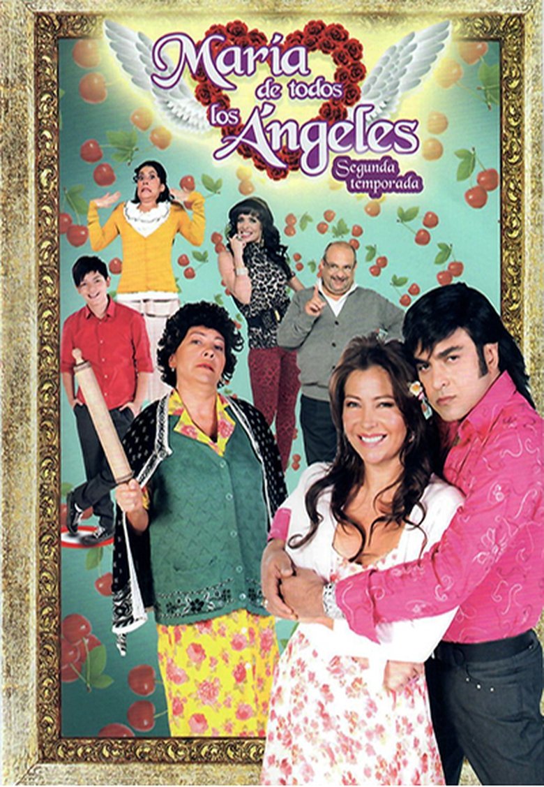 Episodes in María De Todos Los Ángeles - Season 2 - Season 2 Poster of Episodes in María De Todos Los Ángeles - Season 2 - Season 2