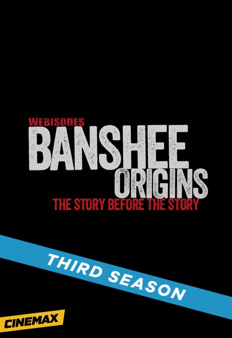 Episodes in Banshee Origins - Season 3 - Season 3 Poster of Episodes in Banshee Origins - Season 3 - Season 3