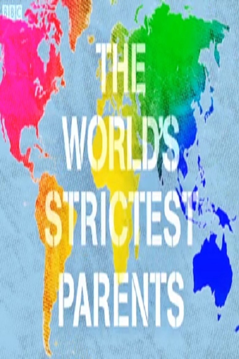 The World's Strictest Parents Poster of The World's Strictest Parents