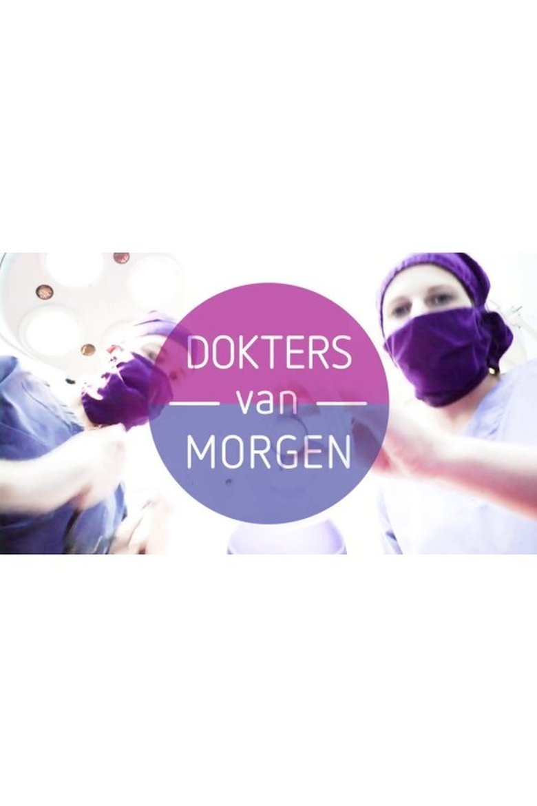 Dokters van morgen Poster of Dokters van morgen