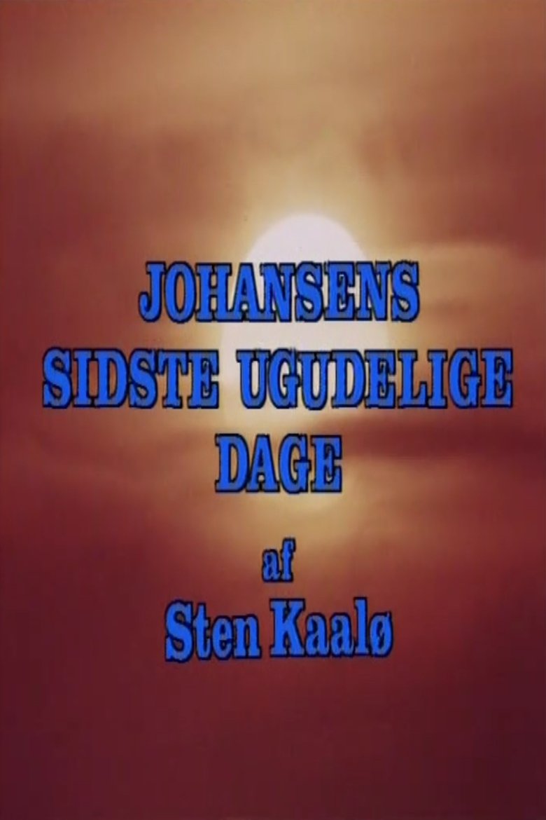 Johansens sidste ugudelige dage Poster of Johansens sidste ugudelige dage