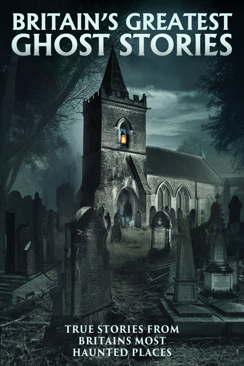 Britain's Greatest Ghost Stories Poster of Britain's Greatest Ghost Stories
