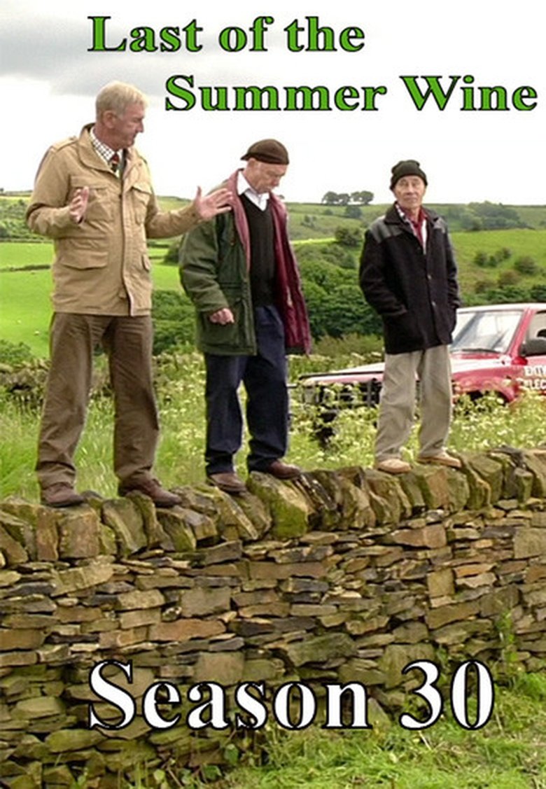 Episodes in Last Of The Summer Wine - Season 30 - Season 30 Poster of Episodes in Last Of The Summer Wine - Season 30 - Season 30