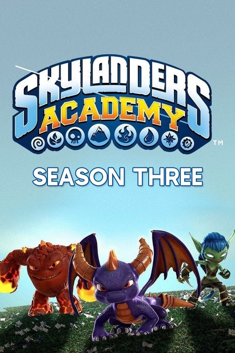 Episodes in Skylanders Academy - Season 3 - Season 3 Poster of Episodes in Skylanders Academy - Season 3 - Season 3