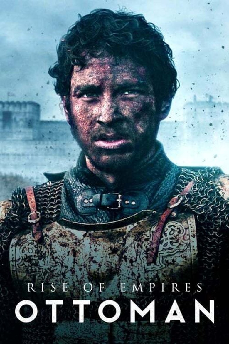 Episodes in Rise Of Empires Ottoman - The Conquest of Constantinople - The Conquest of Constantinople Poster of Episodes in Rise Of Empires Ottoman - The Conquest of Constantinople - The Conquest of Constantinople