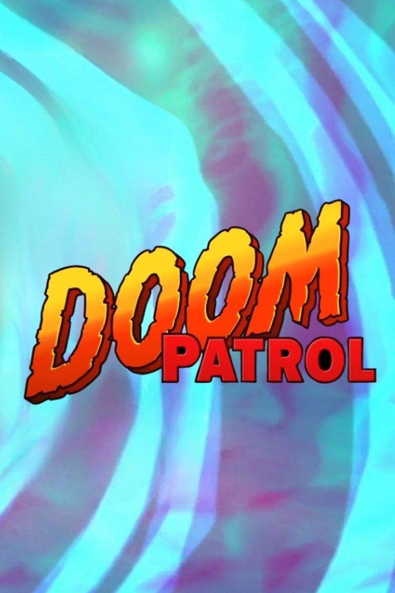 Episodes in Doom Patrol - Season 1 - Season 1 Poster of Episodes in Doom Patrol - Season 1 - Season 1