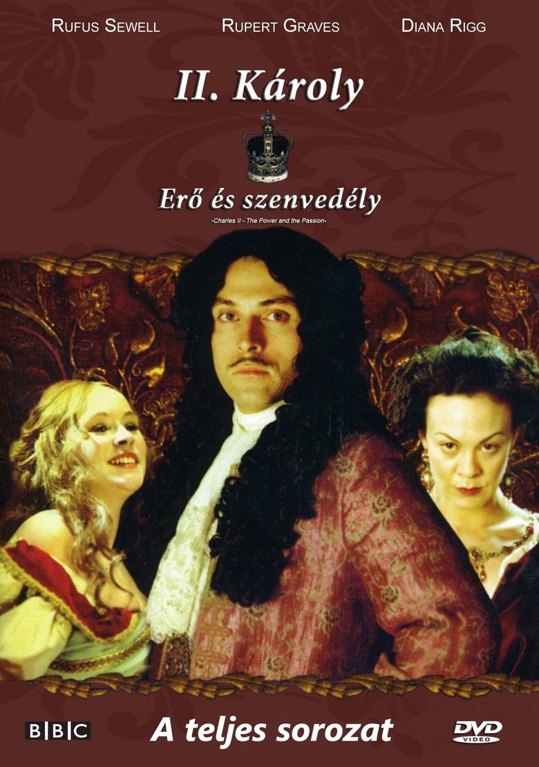 Episodes in Charles II The Power And The Passion - Season 1 - Season 1 Poster of Episodes in Charles II The Power And The Passion - Season 1 - Season 1