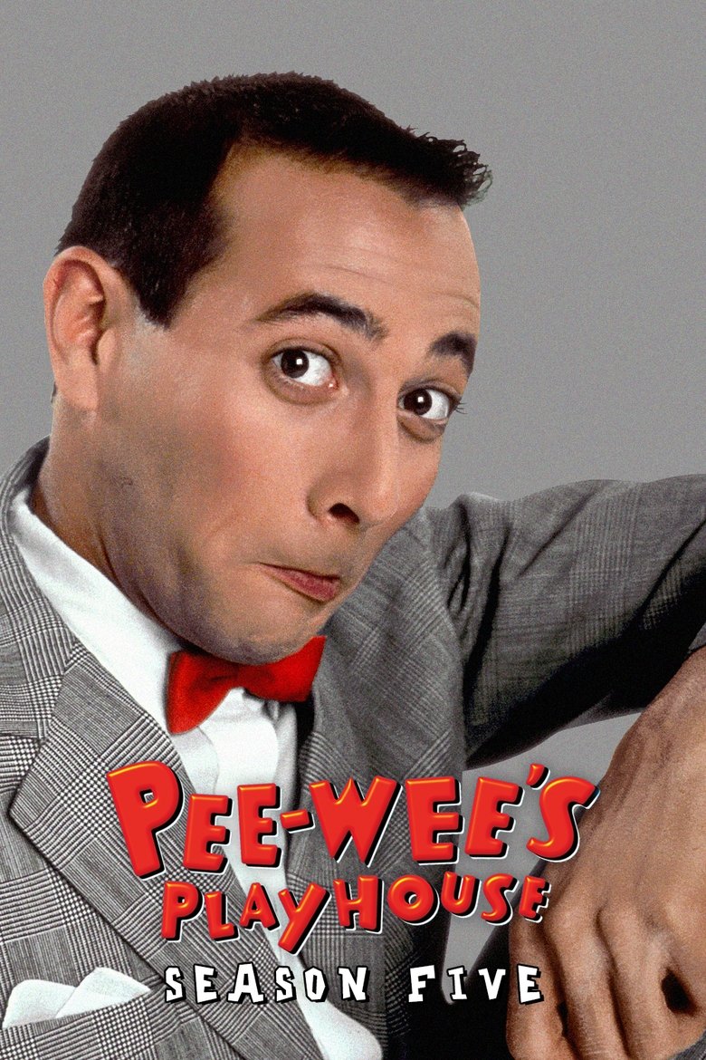 Episodes in Pee Wee's Playhouse - Season 5 - Season 5 Poster of Episodes in Pee Wee's Playhouse - Season 5 - Season 5