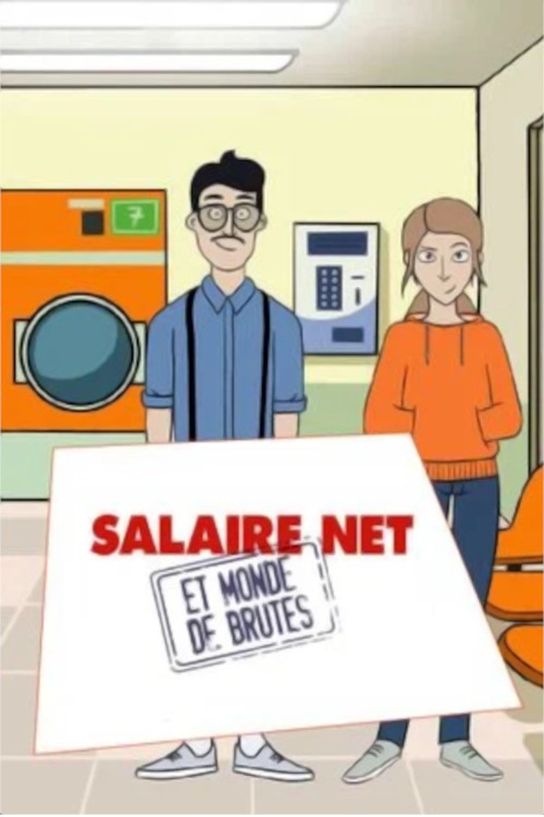 Salaire net et monde de brutes Poster of Salaire net et monde de brutes