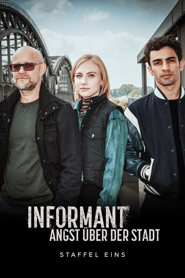 Episodes in Informant Angst über Der Stadt - Season 1 - Season 1 Poster of Episodes in Informant Angst über Der Stadt - Season 1 - Season 1