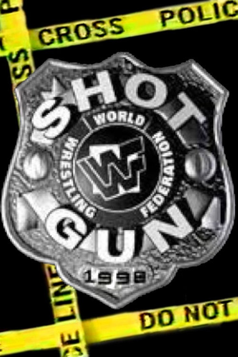 Episodes in WWF Shotgun Saturday Night - 1998 - 1998 Poster of Episodes in WWF Shotgun Saturday Night - 1998 - 1998