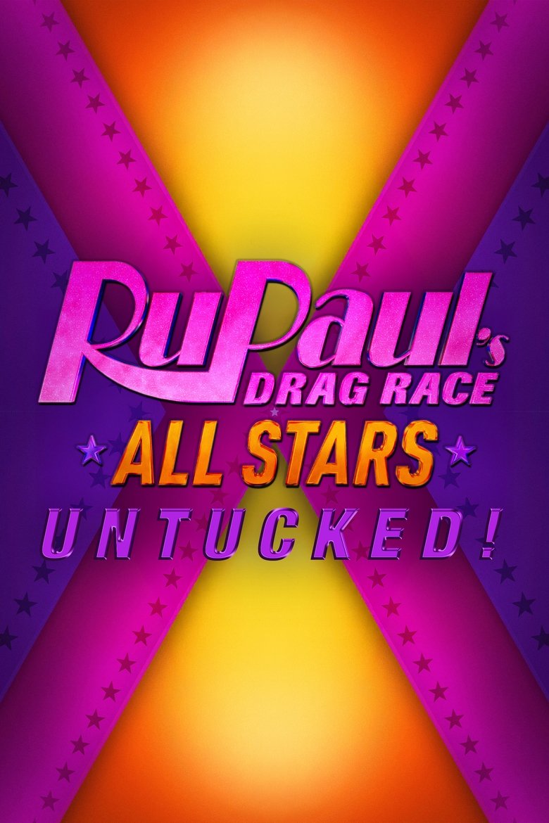 Episodes in RuPaul's Drag Race All Stars UNTUCKED - Season 7 - Season 7 Poster of Episodes in RuPaul's Drag Race All Stars UNTUCKED - Season 7 - Season 7