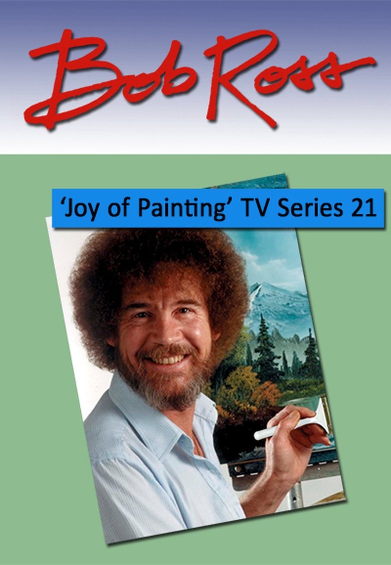 Episodes in The Joy Of Painting - Season 21 - Season 21 Poster of Episodes in The Joy Of Painting - Season 21 - Season 21