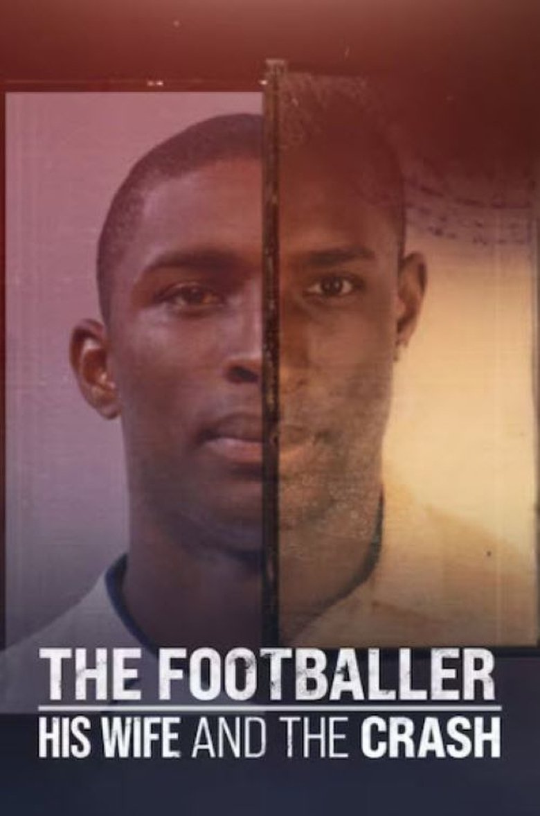 The Footballer, His Wife and the Crash Poster of The Footballer, His Wife and the Crash
