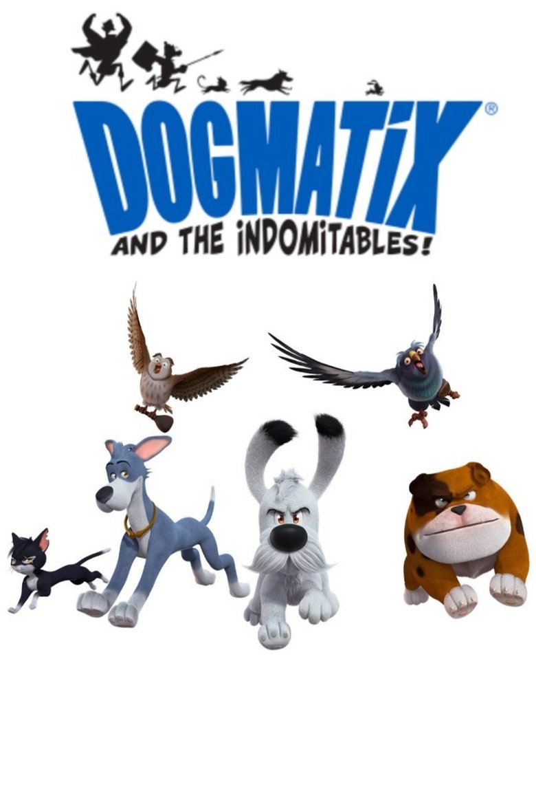 Dogmatix and the Indomitables Poster of Dogmatix and the Indomitables
