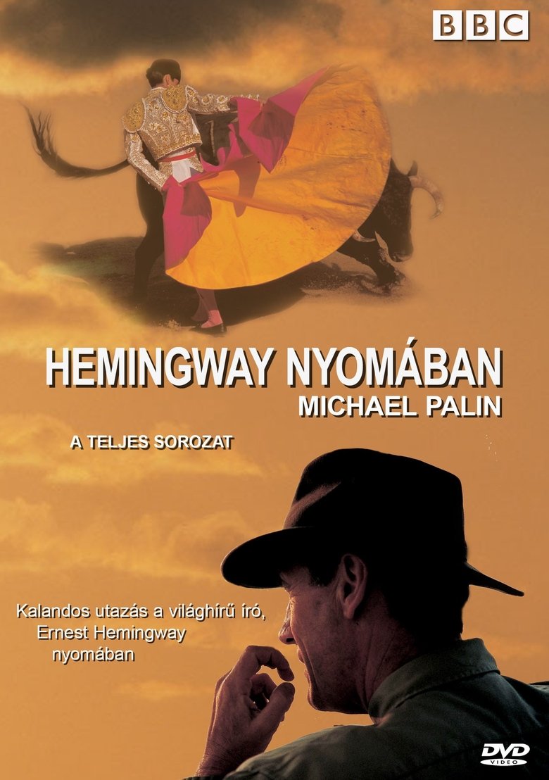 Episodes in Michael Palin's Hemingway Adventure - Season 1 - Season 1 Poster of Episodes in Michael Palin's Hemingway Adventure - Season 1 - Season 1