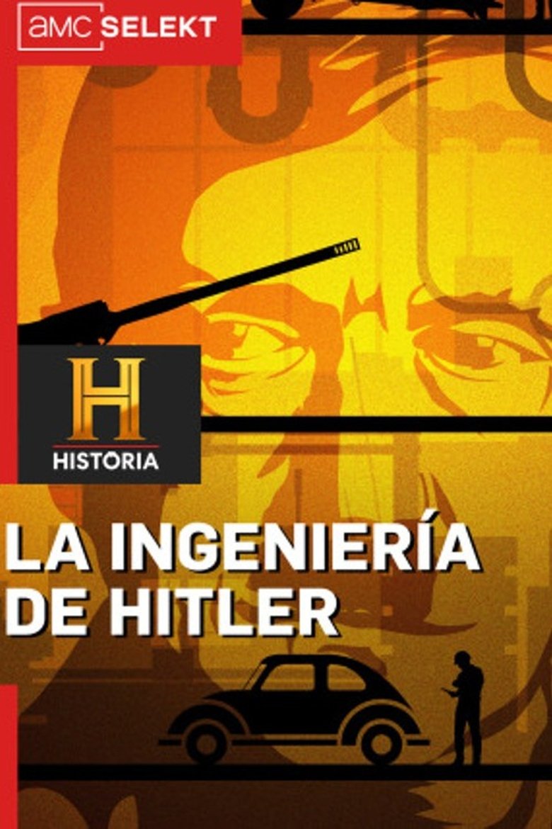 Episodes in Hitler's Engineers Building The Third Reich - Season 1 - Season 1 Poster of Episodes in Hitler's Engineers Building The Third Reich - Season 1 - Season 1