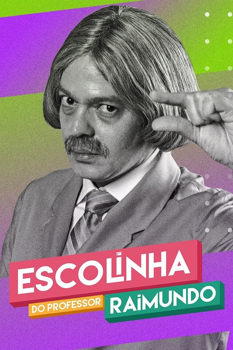 Escolinha do Professor Raimundo: Nova Geração Poster of Escolinha do Professor Raimundo: Nova Geração