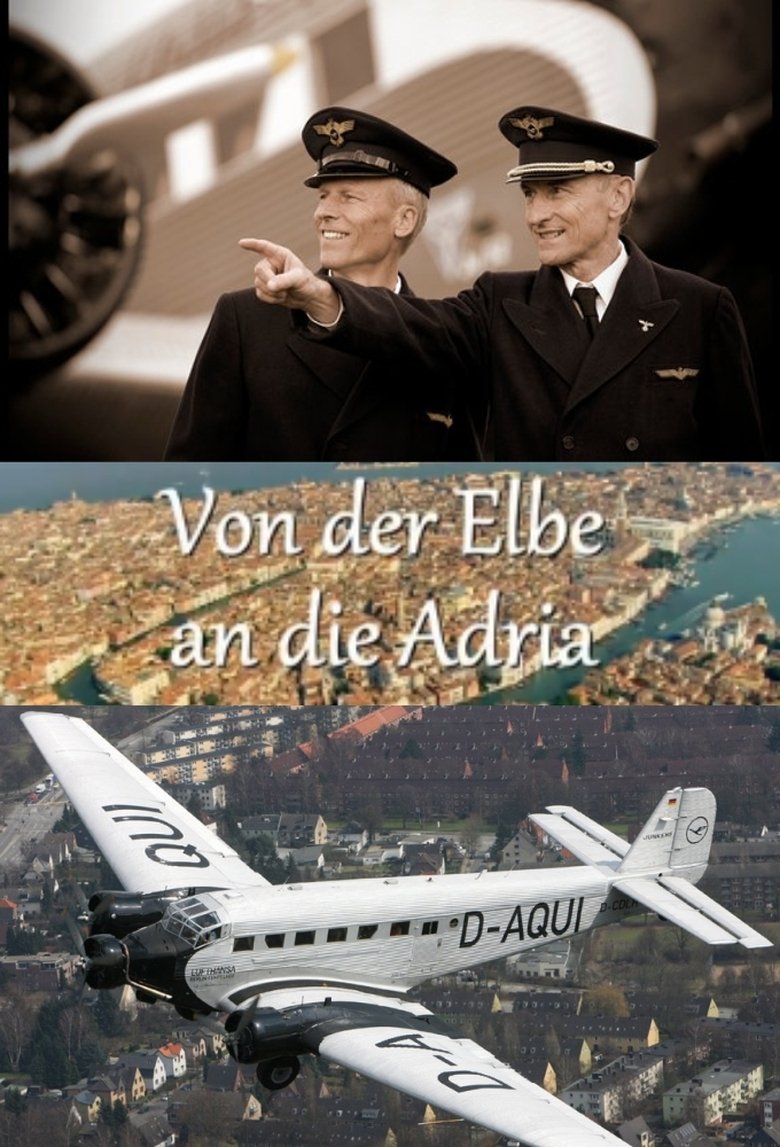 Von der Elbe an die Adria - Eine sagenhafte Reise mit der Tante JU Poster of Von der Elbe an die Adria - Eine sagenhafte Reise mit der Tante JU