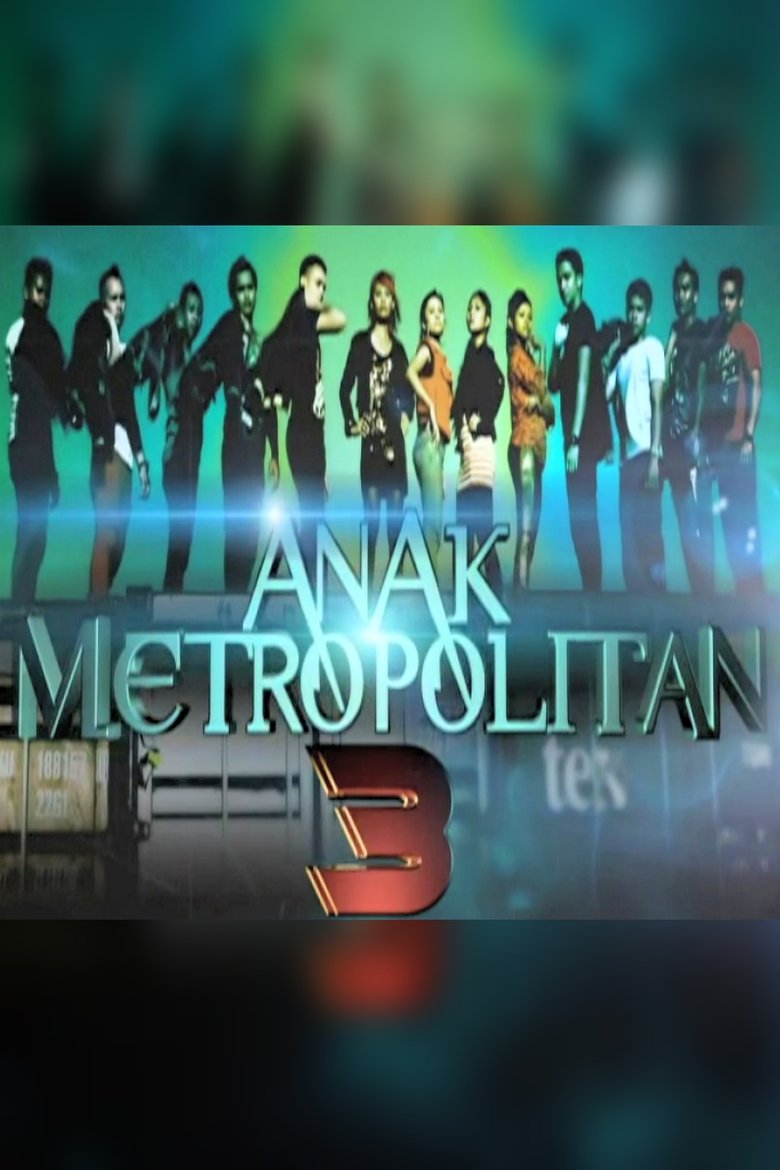 Episodes in Anak Metropolitan - Season 3 - Season 3 Poster of Episodes in Anak Metropolitan - Season 3 - Season 3