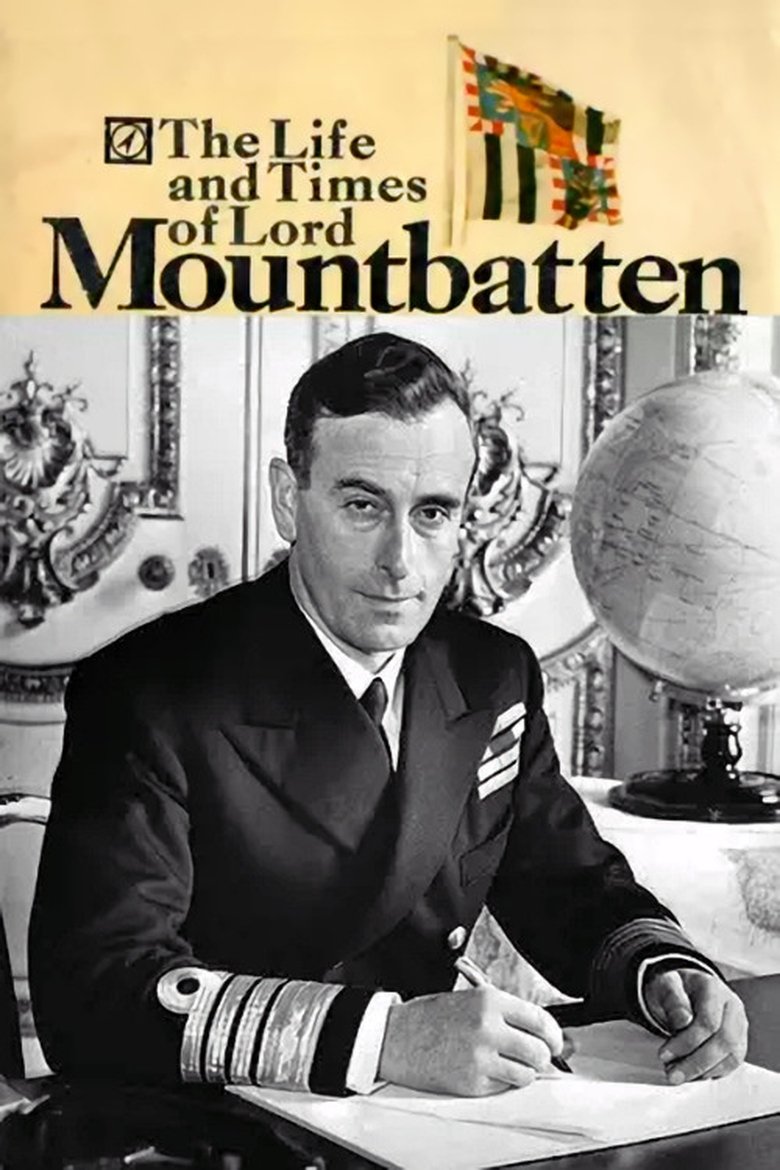The Life and Times of Lord Mountbatten Poster of The Life and Times of Lord Mountbatten