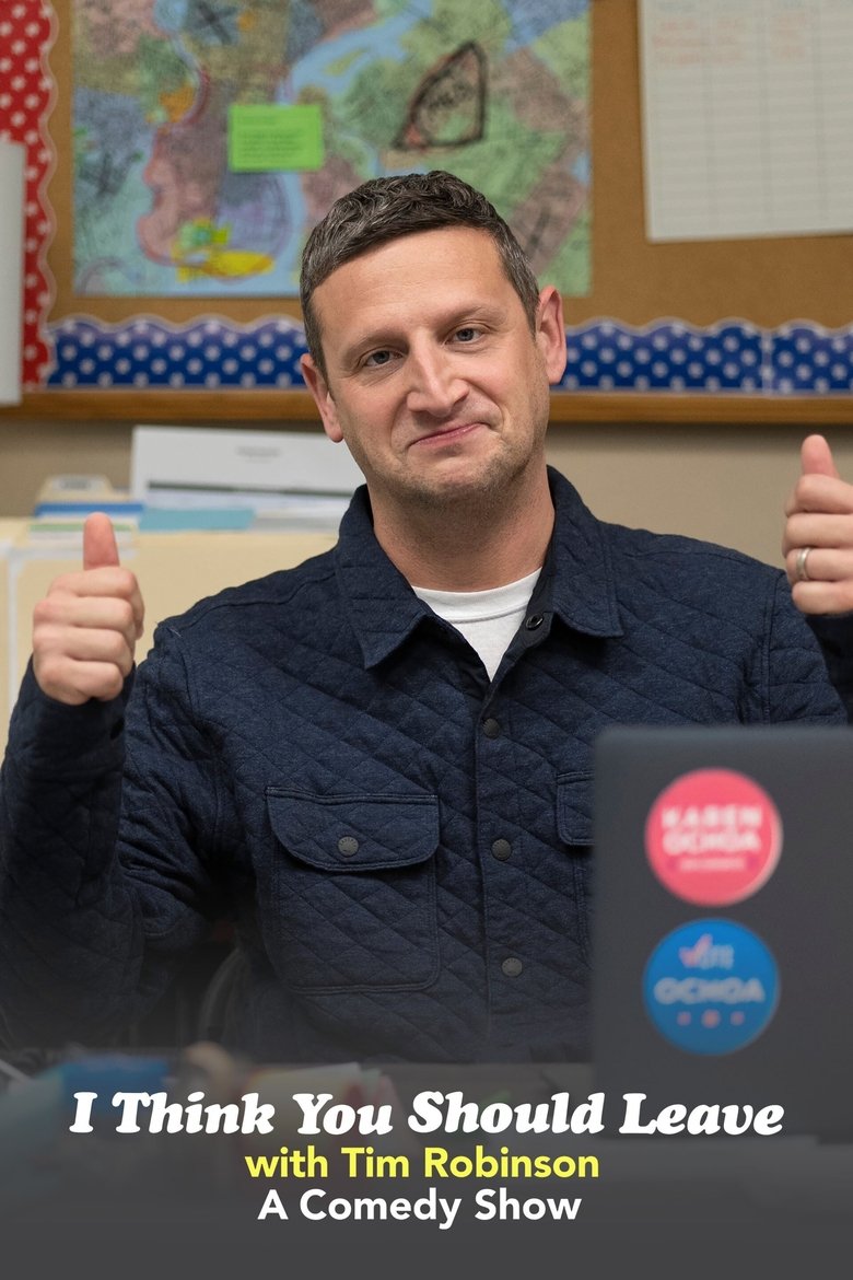 Episodes in I Think You Should Leave With Tim Robinson - Season 3 - Season 3 Poster of Episodes in I Think You Should Leave With Tim Robinson - Season 3 - Season 3