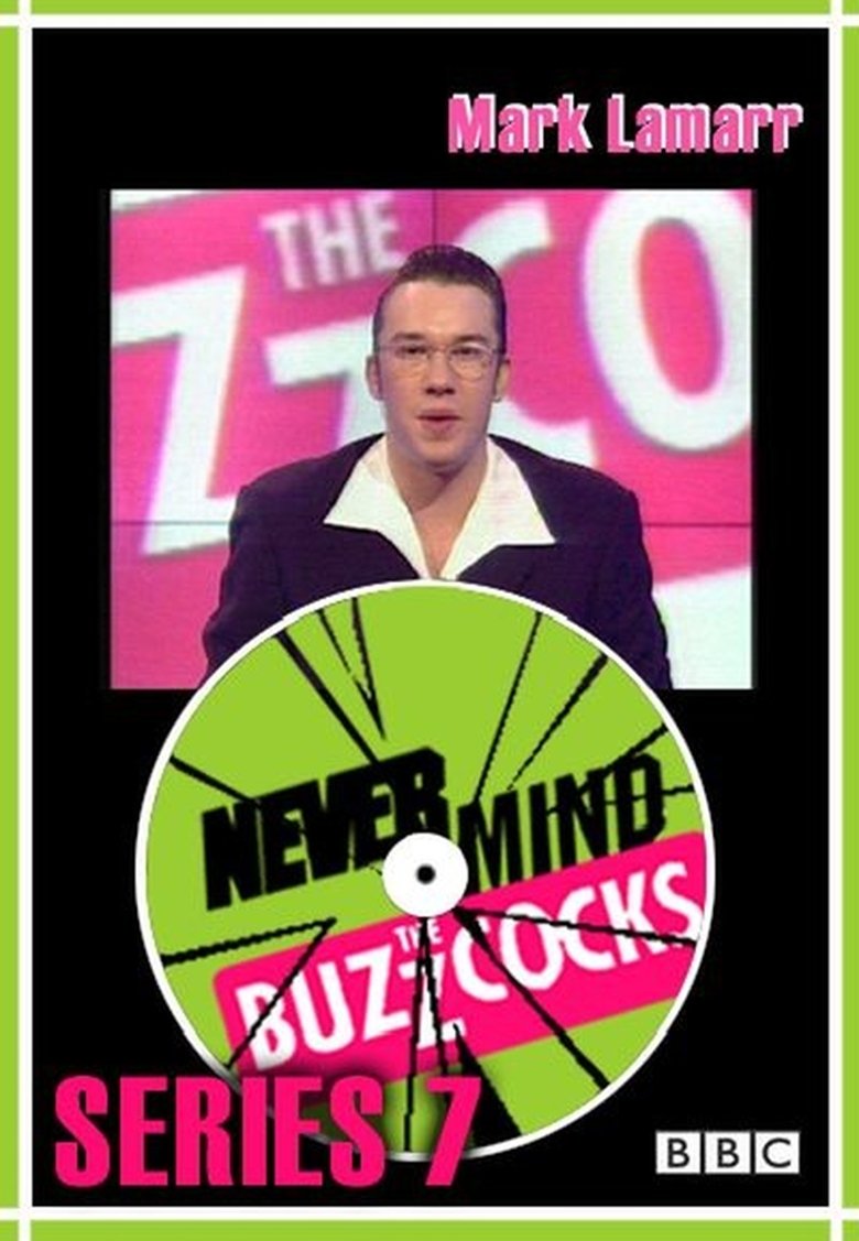 Episodes in Never Mind The Buzzcocks - Season 7 - Season 7 Poster of Episodes in Never Mind The Buzzcocks - Season 7 - Season 7