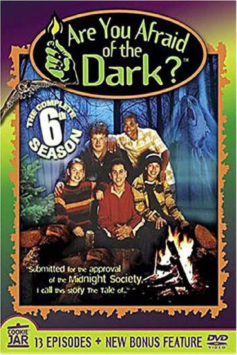 Episodes in Are You Afraid Of The Dark? - Season 6 - Season 6 Poster of Episodes in Are You Afraid Of The Dark? - Season 6 - Season 6