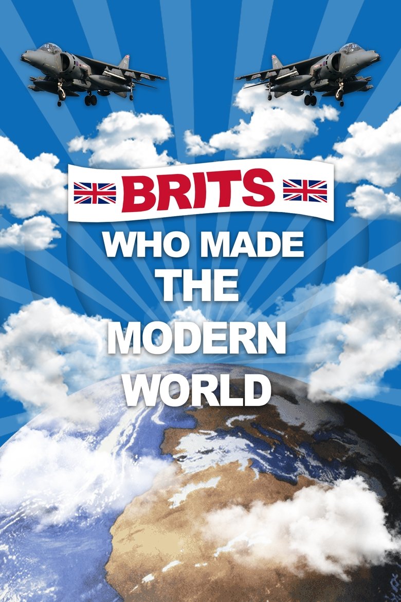 Brits Who Made The Modern World Poster of Brits Who Made The Modern World