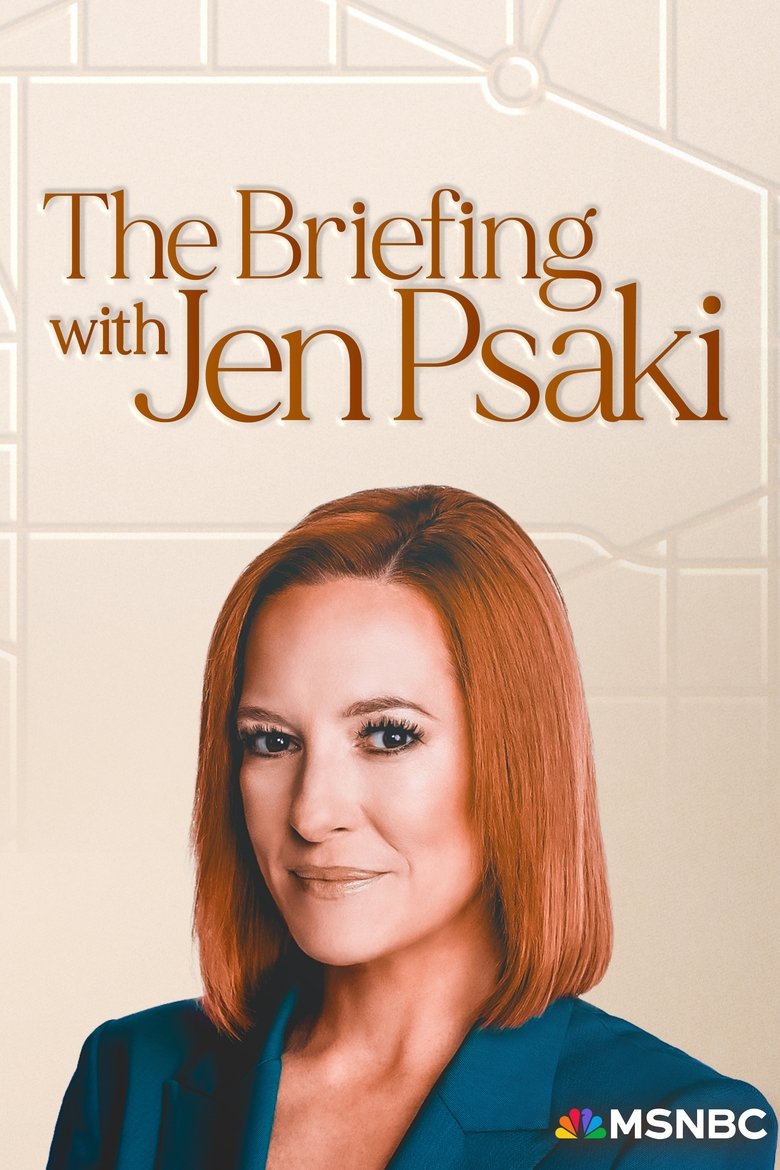 The Briefing with Jen Psaki Poster of The Briefing with Jen Psaki