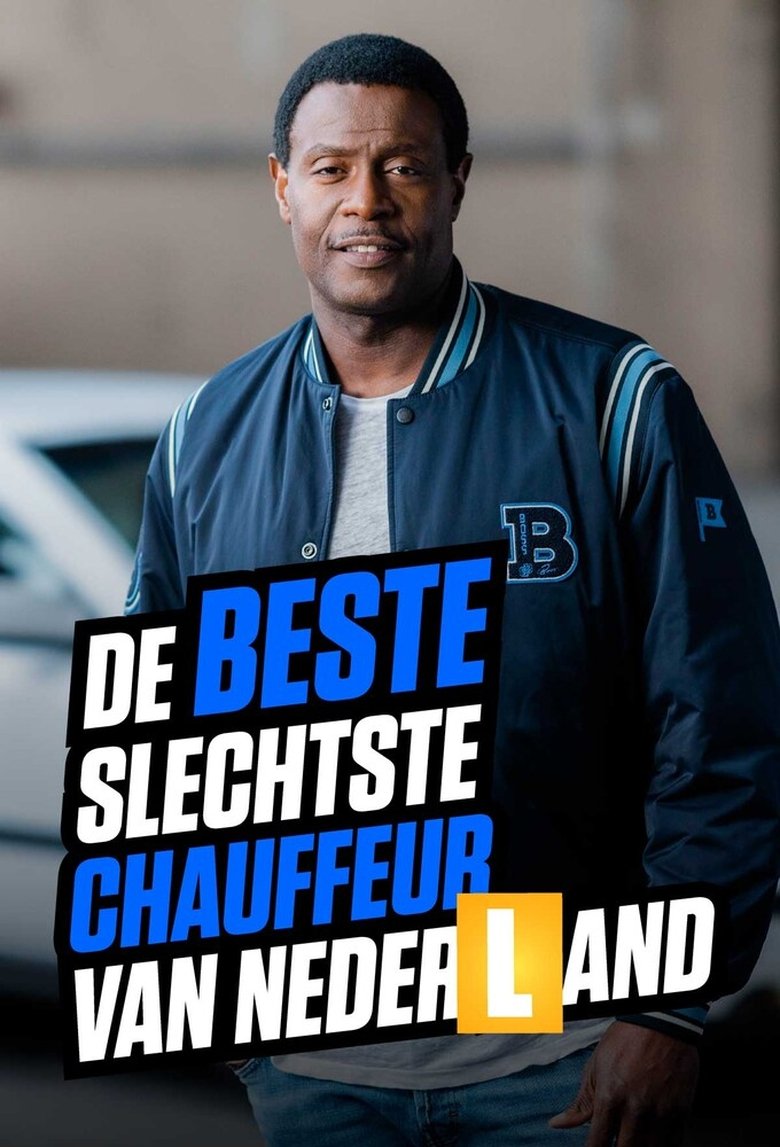De Beste Slechtste Chauffeur Van Nederland Poster of De Beste Slechtste Chauffeur Van Nederland