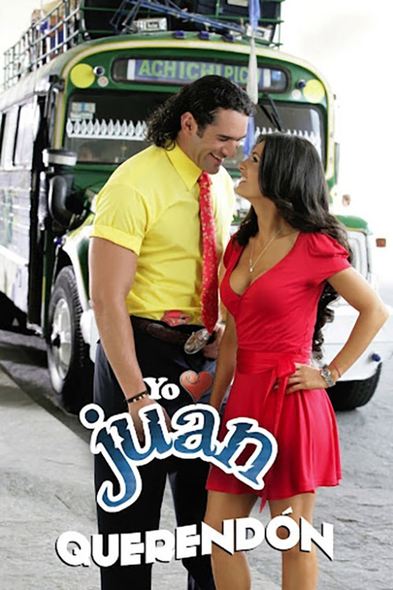 Episodes in Yo Amo A Juan Querendón - Season 1 - Season 1 Poster of Episodes in Yo Amo A Juan Querendón - Season 1 - Season 1
