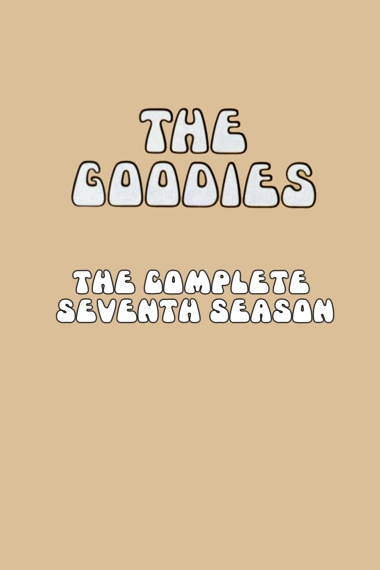 Episodes in The Goodies - Season 7 - Season 7 Poster of Episodes in The Goodies - Season 7 - Season 7
