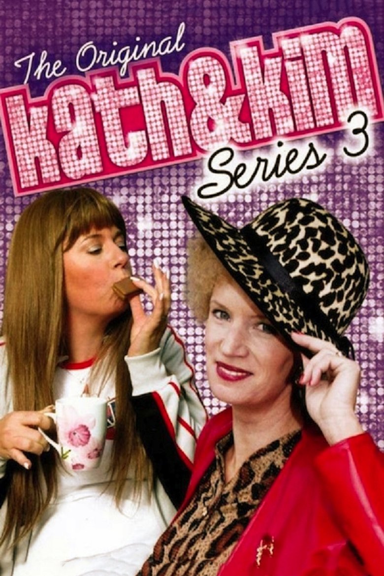 Episodes in Kath & Kim - Season 3 - Season 3 Poster of Episodes in Kath & Kim - Season 3 - Season 3