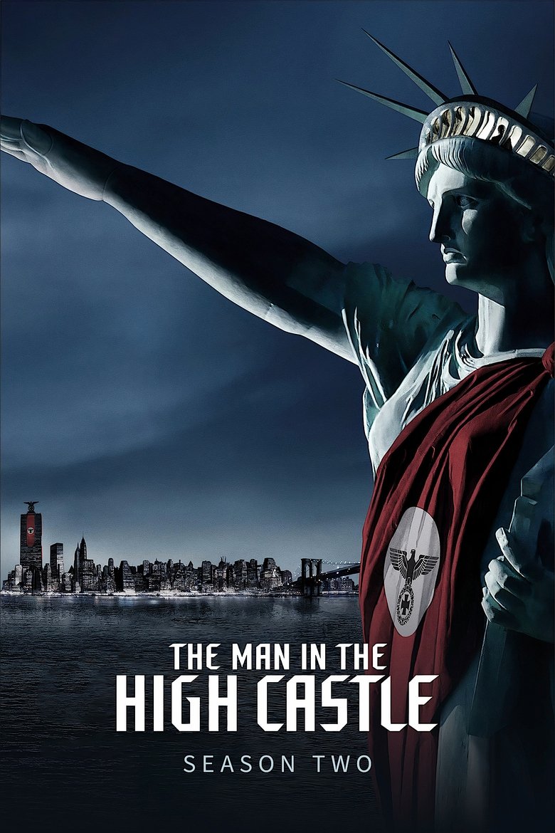 Episodes in The Man In The High Castle - Season 2 - Season 2 Poster of Episodes in The Man In The High Castle - Season 2 - Season 2