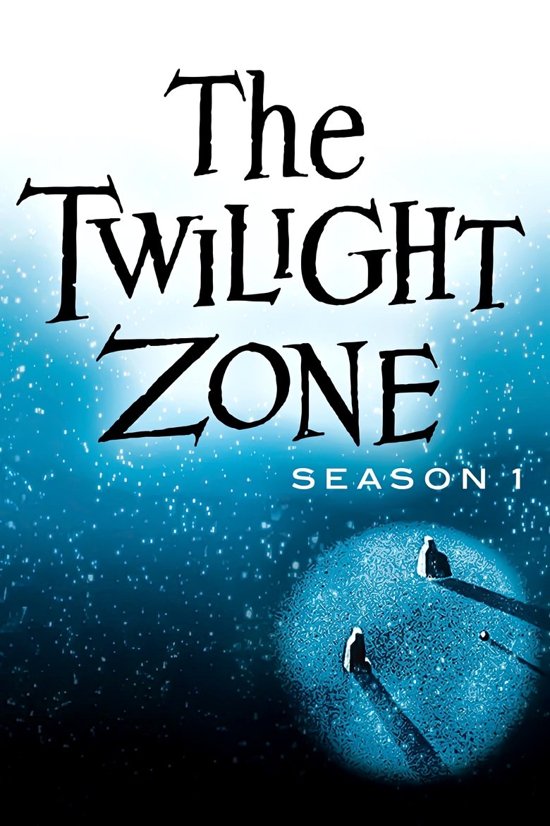 Episodes in The Twilight Zone - Season 1 - Season 1 Poster of Episodes in The Twilight Zone - Season 1 - Season 1