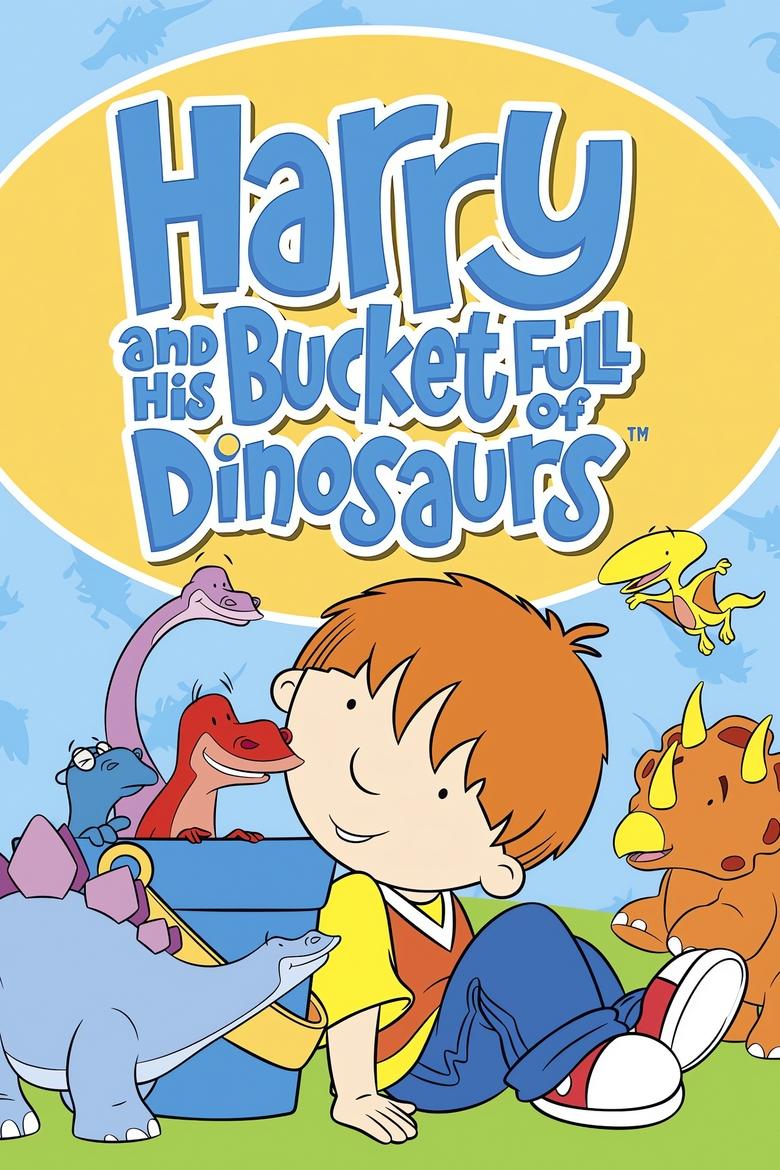 Harry and His Bucket Full of Dinosaurs Poster of Harry and His Bucket Full of Dinosaurs