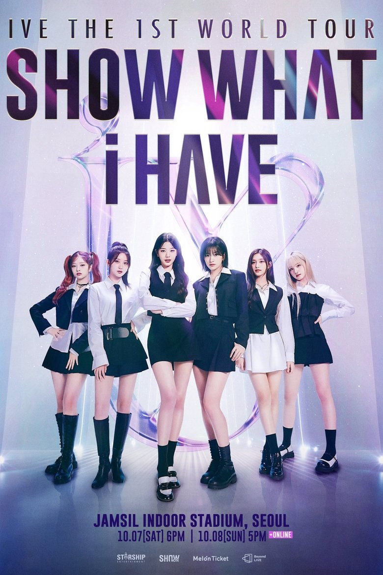 IVE THE 1ST WORLD TOUR 'SHOW WHAT I HAVE' Poster of IVE THE 1ST WORLD TOUR 'SHOW WHAT I HAVE'