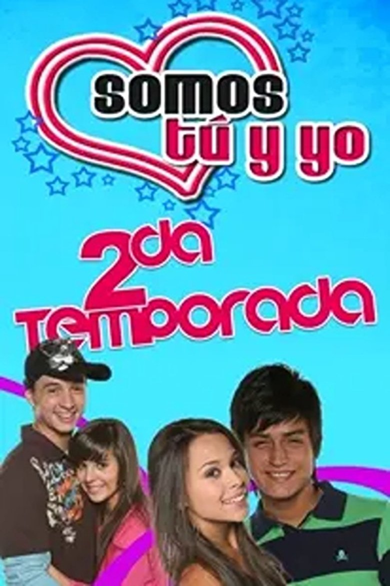 Episodes in Somos Tú Y Yo - Season two - Season two Poster of Episodes in Somos Tú Y Yo - Season two - Season two