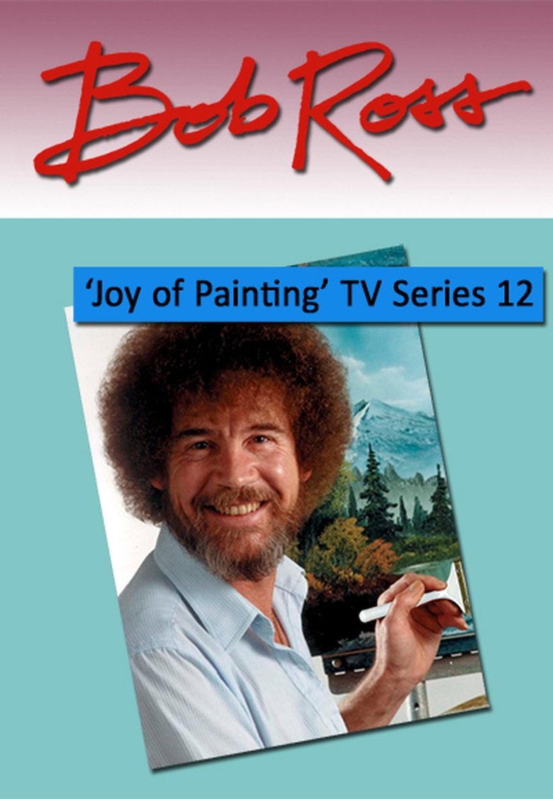 Episodes in The Joy Of Painting - Season 12 - Season 12 Poster of Episodes in The Joy Of Painting - Season 12 - Season 12