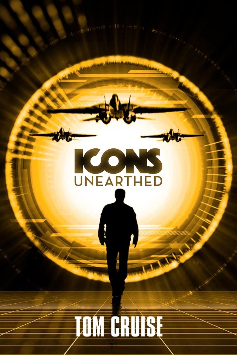 Episodes in Icons Unearthed Tom Cruise - Miniseries - Miniseries Poster of Episodes in Icons Unearthed Tom Cruise - Miniseries - Miniseries