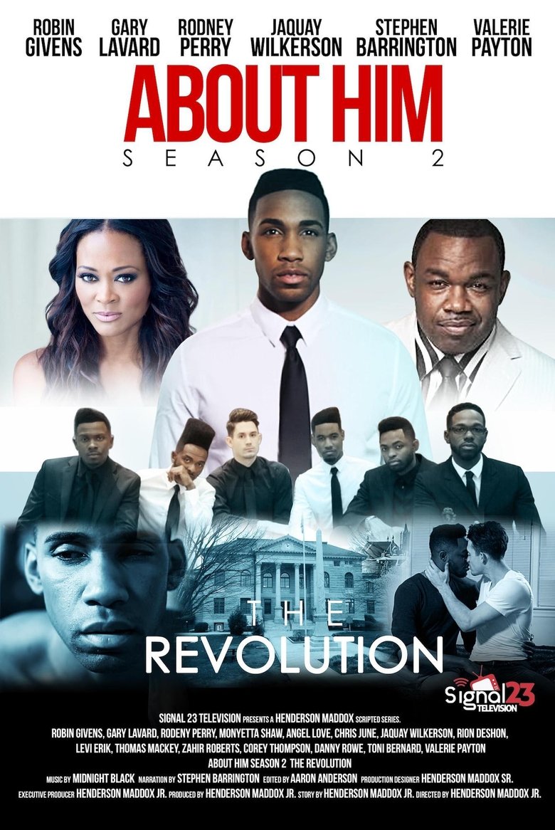 Episodes in About Him - Season 2: The Revolution - Season 2: The Revolution Poster of Episodes in About Him - Season 2: The Revolution - Season 2: The Revolution