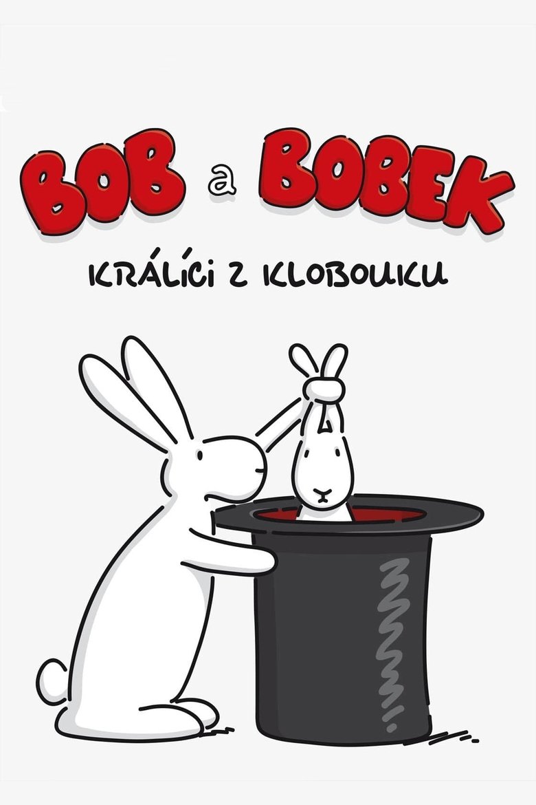 Bob a Bobek – králíci z klobouku Poster of Bob a Bobek – králíci z klobouku