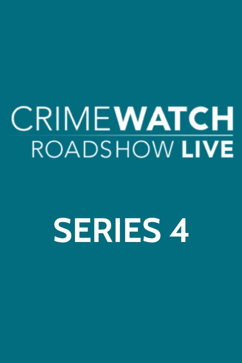 Episodes in Crimewatch Live - Series 4 - Series 4 Poster of Episodes in Crimewatch Live - Series 4 - Series 4