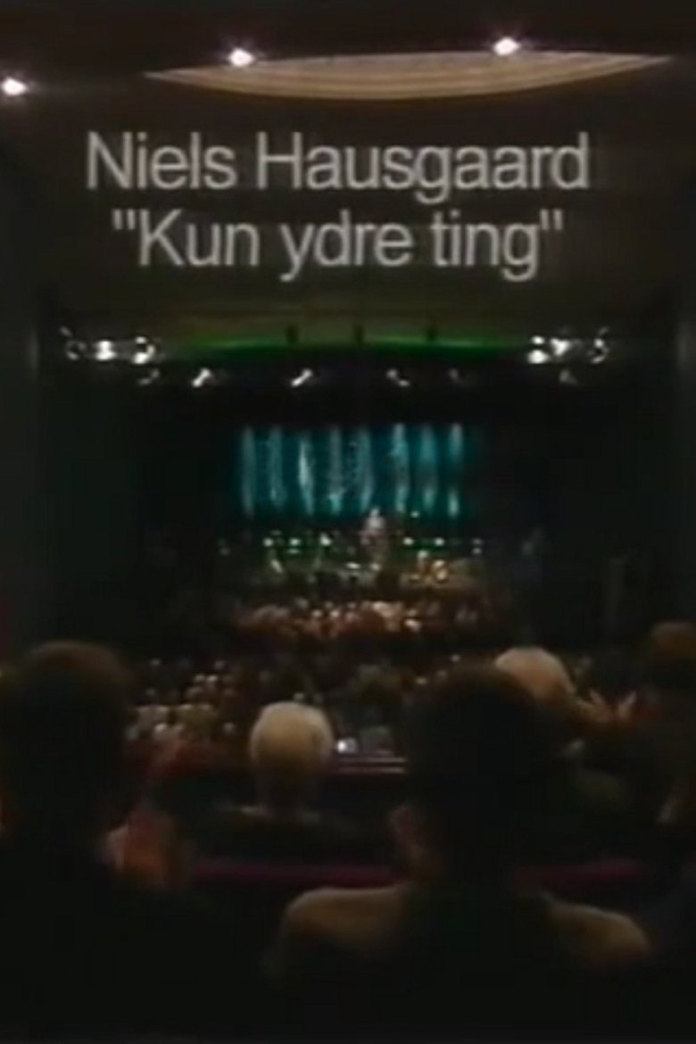 Niels Hausgaard: Kun Ydre Ting Poster of Niels Hausgaard: Kun Ydre Ting