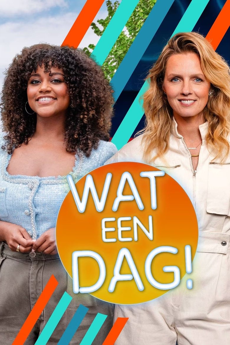Episodes in Wat Een Dag! - Season 1 - Season 1 Poster of Episodes in Wat Een Dag! - Season 1 - Season 1