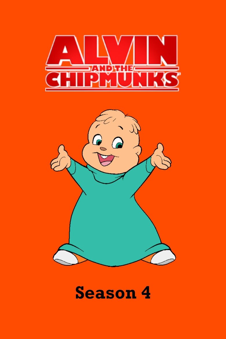 Episodes in Alvin And The Chipmunks - Season 4 - Season 4 Poster of Episodes in Alvin And The Chipmunks - Season 4 - Season 4