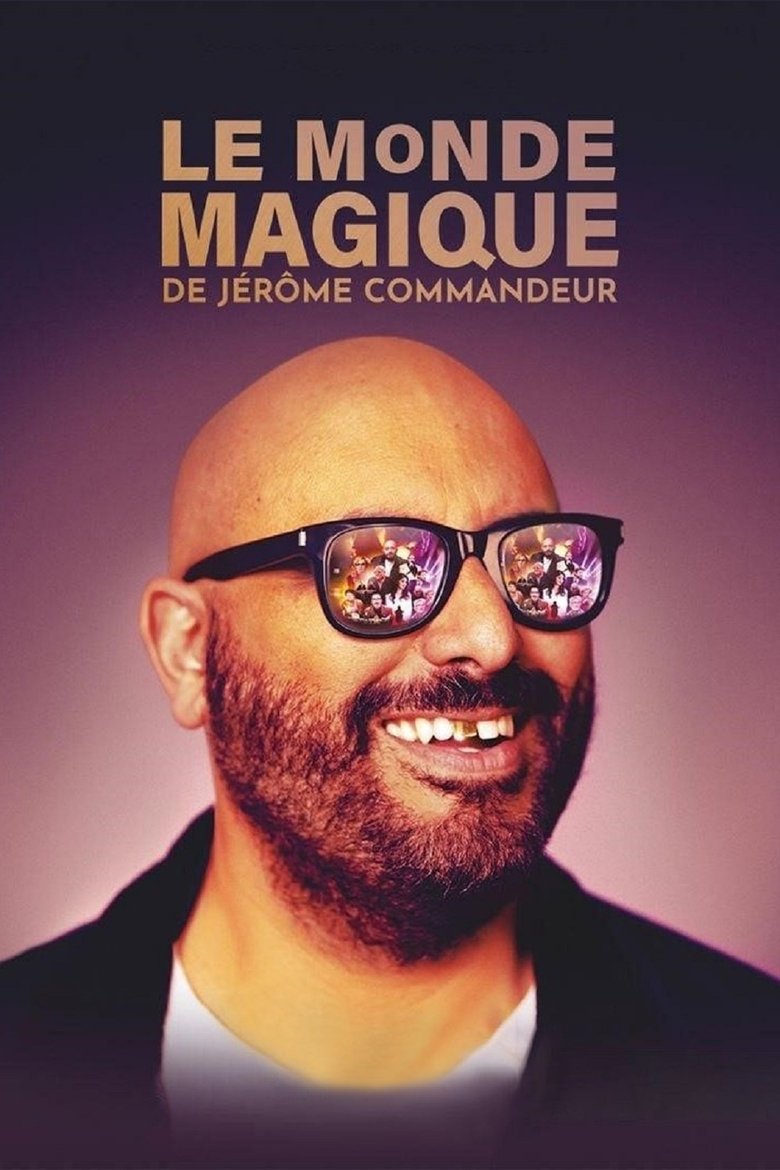Le Monde magique de Jérôme Commandeur Poster of Le Monde magique de Jérôme Commandeur