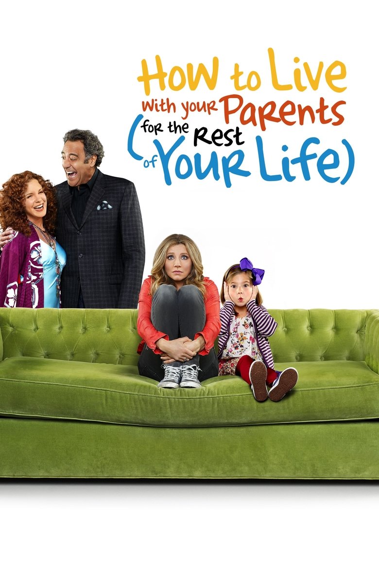How to Live With Your Parents (For the Rest of Your Life) Poster of How to Live With Your Parents (For the Rest of Your Life)